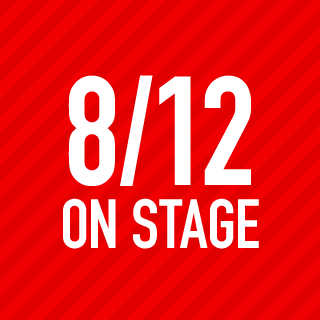 8/12 ON STAGE
